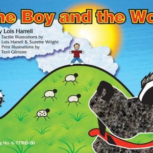 Moving Ahead: The Boy and the Wolf, Print-Braille Book with Large Print Reader's Guide