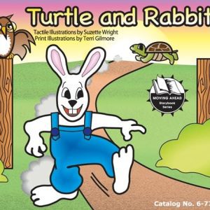 Moving Ahead: Turtle and the Rabbit, Print-Braille Book with Large Print Reader's Guide