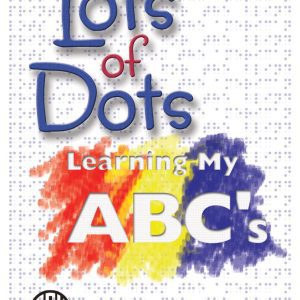 Lots of Dots: Learning My ABC’s, UEB Modification