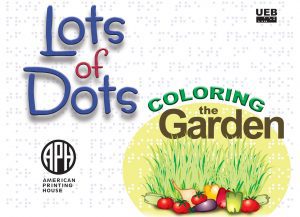 Lots of Dots: Coloring the Garden, UEB book cover.