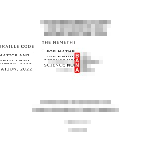 Cover of The Nemeth Braille Code for Mathematics and Science Notation 2022. In the middle of the page is the BANA logo. The bottom of the page reads, 